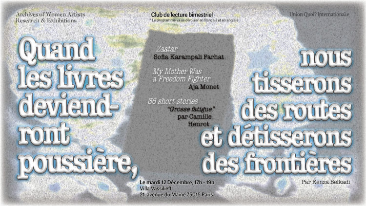 <em>Quand les livres deviendront poussière, nous tisserons des routes et détisserons des frontières</em> - AWARE