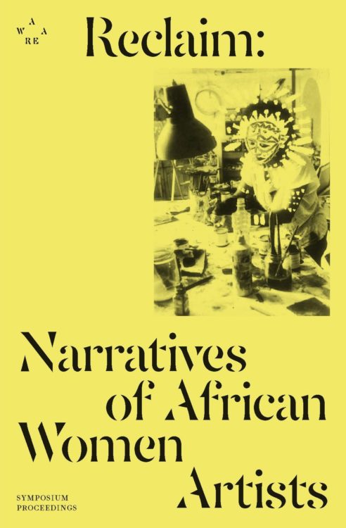 Reclaim: Narratives of African Women Artists - AWARE