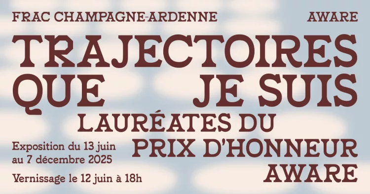 Trajectories que je suis [Trajectories that I follow] : Recipients of the AWARE Outstanding Merit Prize - AWARE