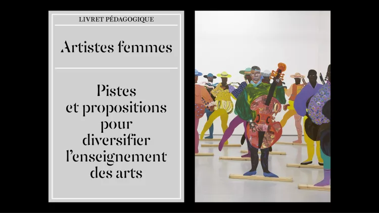Livret pédagogique : Artistes femmes – Pistes et propositions pour diversifier l’enseignement des arts plastiques - AWARE
