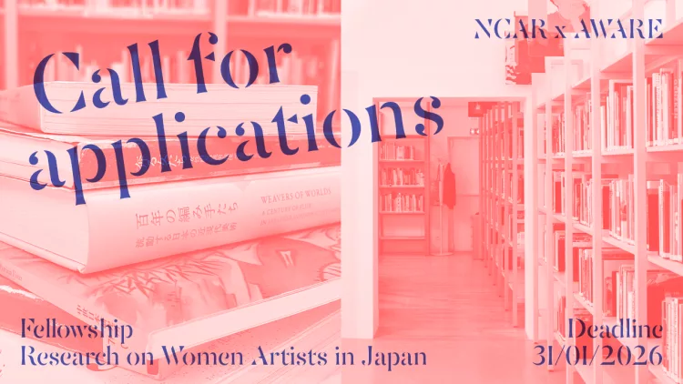 NCAR × AWARE: Fellowship for Research on Women Artists in Japan - AWARE